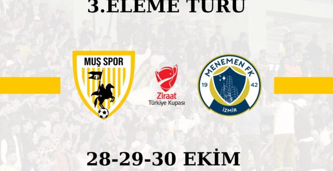 Ziraat Türkiye Kupası’nda Muşspor’un Rakibi Belli Oldu
