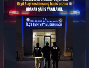 Malazgirt’te 10 Yıl 8 Ay Hapis Cezası Bulunan Firari Yakalandı